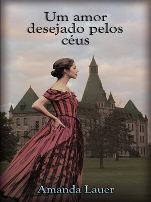 cover image of Um Amor Desejado Pelos Céus